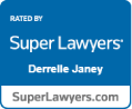 Rated by Super Lawyers Darelle Janey SuperLawyers.com